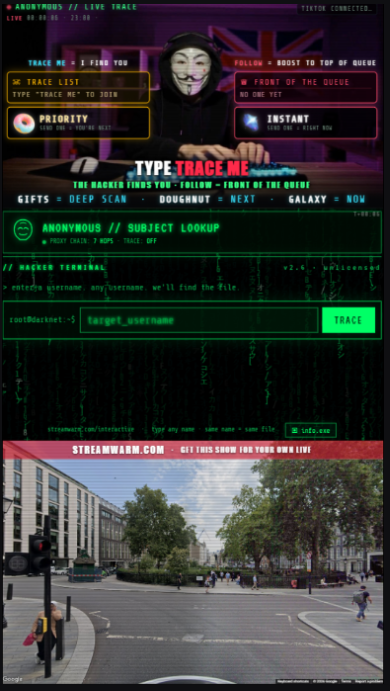 Trace running on TikTok LIVE: the masked hacker at the top, the TYPE TRACE ME headline, the hacker terminal, and the street-view panel with the STREAMWARM.COM banner